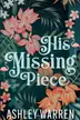 Book cover of His Missing Piece