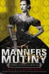 Book cover of Manners & Mutiny