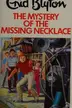 Book cover of The Mystery of the Missing Necklace