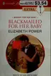Book cover of Blackmailed for Her Baby