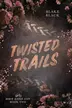 Book cover of Twisted Trails