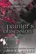 Book cover of Painter's Obsession: Volume I
