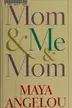 Book cover of Mom & Me & Mom
