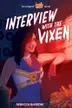 Book cover of Interview with the Vixen