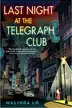 Book cover of Last Night at the Telegraph Club